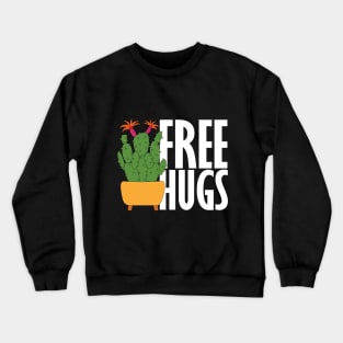 free hugs Crewneck Sweatshirt